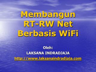 Membangun RT-RW Net Berbasis WiFi