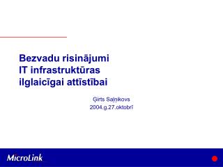 Bezvadu risinājumi IT infrastruktūras ilglaicīgai attīstībai