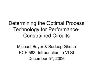 Determining the Optimal Process Technology for Performance-Constrained Circuits