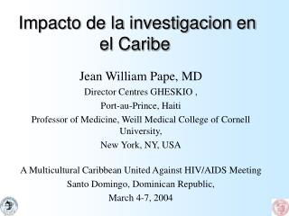 Impacto de la investigacion en el Caribe