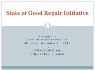 State of Good Repair Initiative
