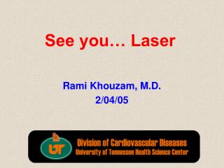 See you… Laser