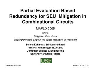 Partial Evaluation Based Redundancy for SEU Mitigation in Combinational Circuits