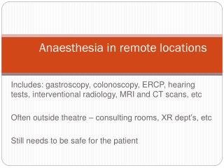 Anaesthesia in remote locations