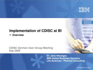 Implementation of CDISC at BI – Overview