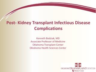 Post- Kidney Transplant Infectious Disease Complications