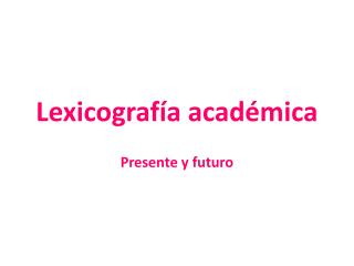 Lexicografía académica