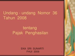 Undang - undang Nomor 36 Tahun 2008 tentang Pajak Penghasilan