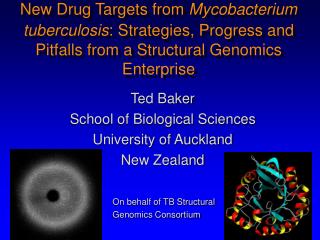 Ted Baker School of Biological Sciences University of Auckland New Zealand