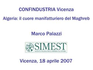 CONFINDUSTRIA Vicenza Algeria: il cuore manifatturiero del Maghreb