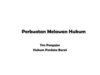 Perbuatan Melawan Hukum