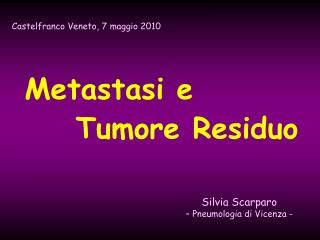 Metastasi e Tumore Residuo