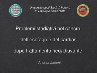 Problemi stadiativi nel cancro dell’esofago e del cardias dopo trattamento neoadiuvante