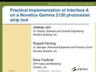 Practical Implementation of Interface A on a Novellus Gamma 2130 photoresist strip tool