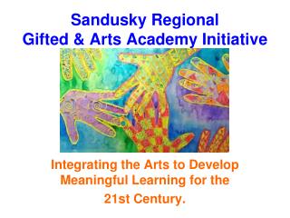 Sandusky Regional Gifted &amp; Arts Academy Initiative