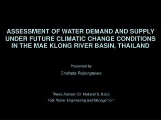 ASSESSMENT OF WATER DEMAND AND SUPPLY UNDER FUTURE CLIMATIC CHANGE CONDITIONS