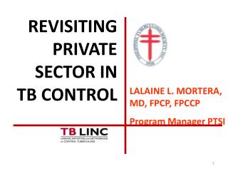 LALAINE L. MORTERA, MD, FPCP, FPCCP Program Manager PTSI