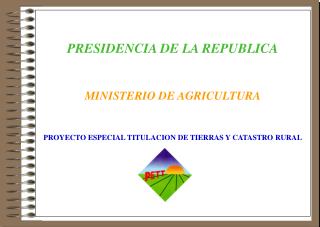 PRESIDENCIA DE LA REPUBLICA MINISTERIO DE AGRICULTURA