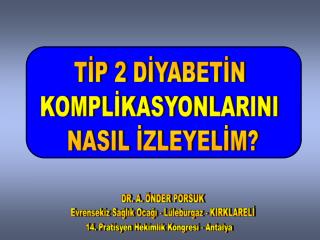 DR. A. ÖNDER PORSUK Evrensekiz Sağlık Ocağı - Lüleburgaz - KIRKLARELİ