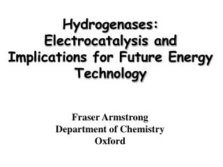 Hydrogenases: Electrocatalysis and Implications for Future Energy Technology