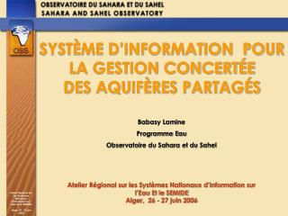 Atelier Régional sur les Systèmes Nationaux d’Information sur l’Eau Et le SEMIDE