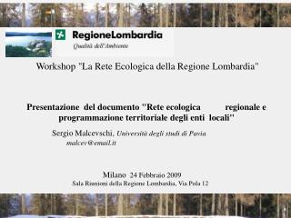 Workshop &quot;La Rete Ecologica della Regione Lombardia&quot;