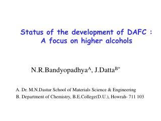 Status of the development of DAFC : A focus on higher alcohols