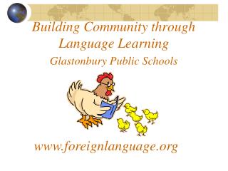 Building Community through Language Learning Glastonbury Public Schools