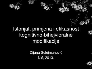 Istorijat, primjena i efikasnost kognitivno-bihejvioralne modifikacije