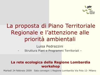 Luisa Pedrazzini Struttura Piani e Programmi Territoriali –