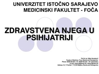 UNIVERZITET ISTOČNO SARAJEV O MEDICINSKI F AKULT E T - FOČA