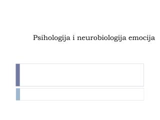 Psihologija i neurobiologija emocija