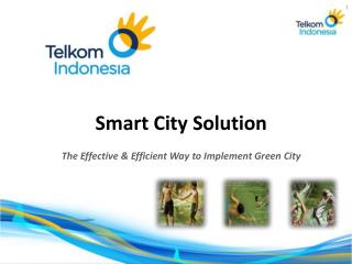 Smart City Solution The Effective &amp; Efficient Way to Implement Green City