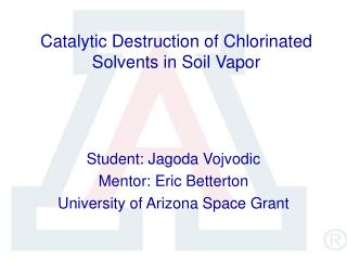Catalytic Destruction of Chlorinated Solvents in Soil Vapor