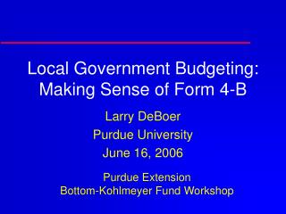 Local Government Budgeting: Making Sense of Form 4-B