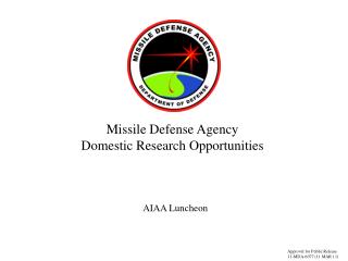 Missile Defense Agency Domestic Research Opportunities