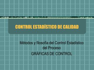 CONTROL ESTADÍSTICO DE CALIDAD