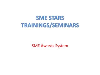 SME STARS TRAININGS/SEMINARS