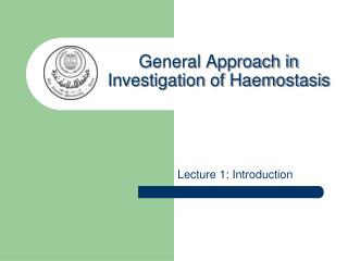 General Approach in Investigation of Haemostasis