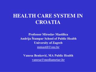 HEALTH CARE SYSTEM IN CROATIA