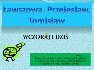 Ławszowa, Przejęsław, Tomisław