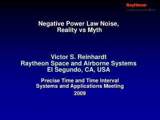 Negative Power Law Noise, Reality vs Myth