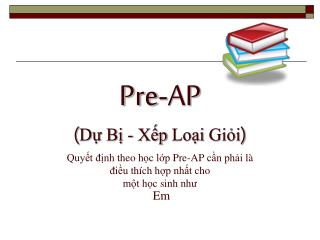 Em nên ghi danh theo cấp lớp hay lớp Pre-AP (AP=Xếp Hạng Loại Giỏi)?