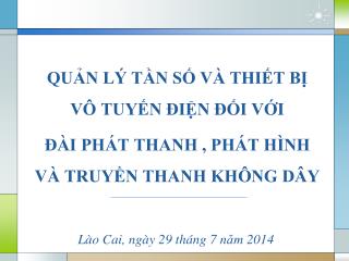 QUẢN LÝ TẦN SỐ VÀ THIẾT BỊ VÔ TUYẾN ĐIỆN ĐỐI VỚI