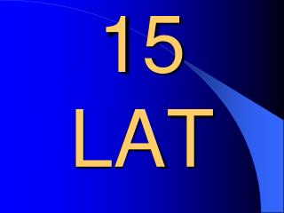 15 LAT