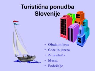 Turistična ponudba Slovenije