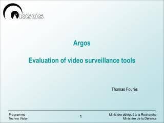 Argos Evaluation of video surveillance tools