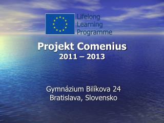 Projekt Comenius 2011 – 2013