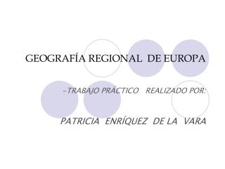 GEOGRAFÍA REGIONAL DE EUROPA