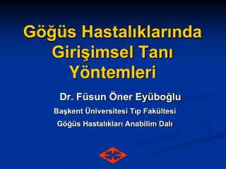 Göğüs Hastalıklarında Girişimsel Tanı Yöntemleri